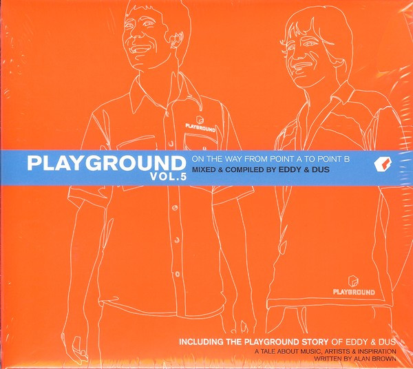 Eddy & Dus – Playground Vol. 5 (On The Way From Point A To Point B)