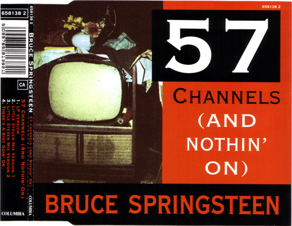 Bruce Springsteen – 57 Channels (And Nothin’ On)