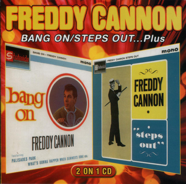 Freddy Cannon – Bang On / Steps Out…plus