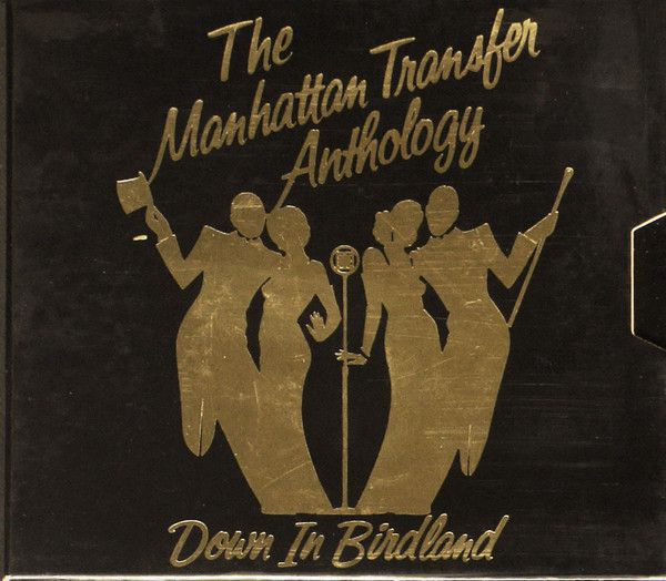 The Manhattan Transfer – The Manhattan Transfer Anthology � Down In Birdland