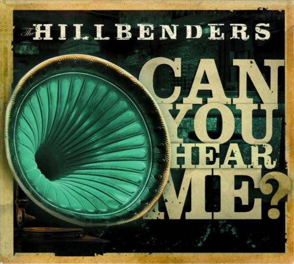 The Hillbenders – Can You Hear Me?