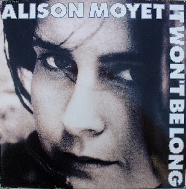 Alison Moyet – It Won’t Be Long