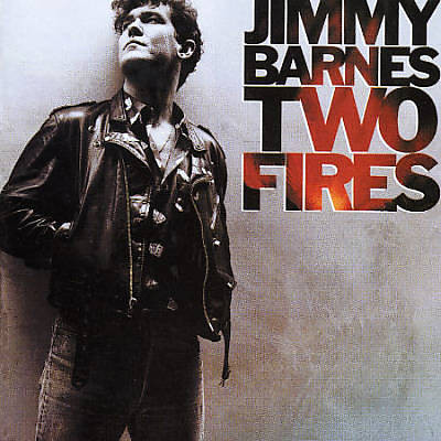Jimmy Barnes – Two Fires