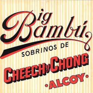 Cheech & Chong - Big Bamb�