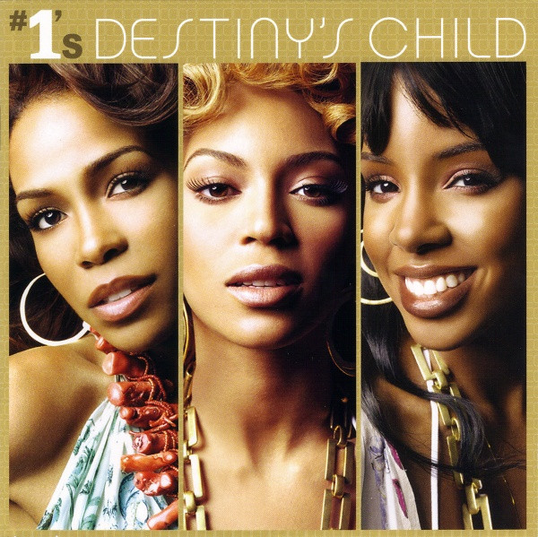 Destiny’s Child – #1’s