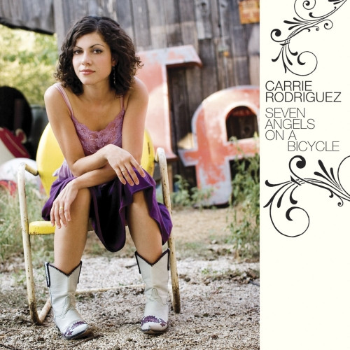 Carrie Rodriguez – Seven Angels On A Bicycle