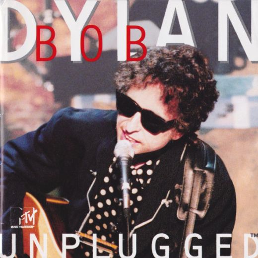 Bob Dylan - MTV Unplugged