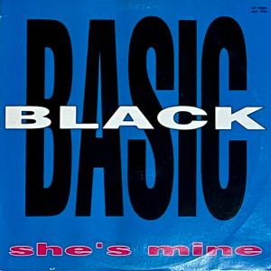 Basic Black – She’s Mine