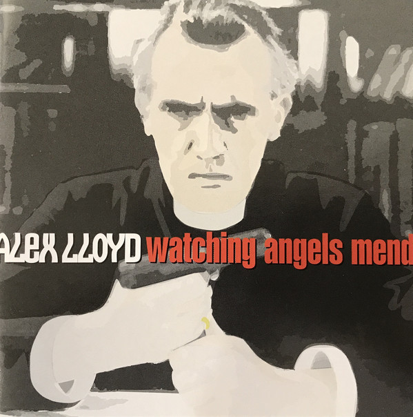 Alex Lloyd – Watching Angels Mend