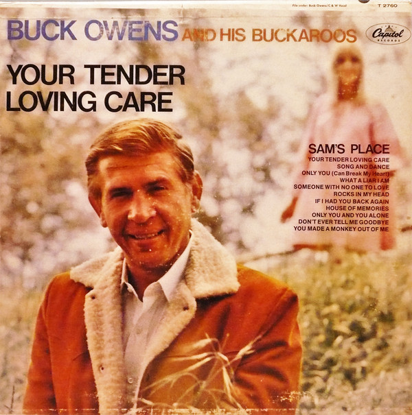 Buck Owens And His Buckaroos – Your Tender Loving Care