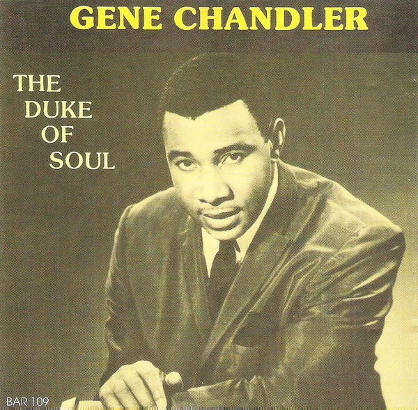 Gene Chandler – The Duke Of Soul