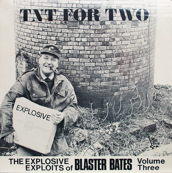 Blaster Bates – TNT For Two (The Explosive Exploits Of Blaster Bates Volume Thre