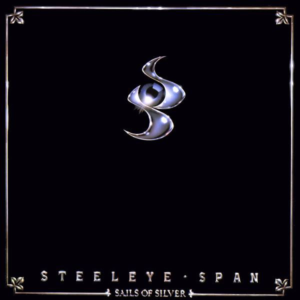 Steeleye Span – Sails Of Silver