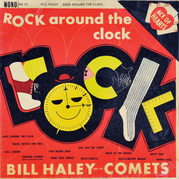 Bill Haley And His Comets – Rock Around The Clock