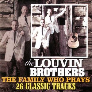 The Louvin Brothers – The Family Who Prays 26 Classic Tracks