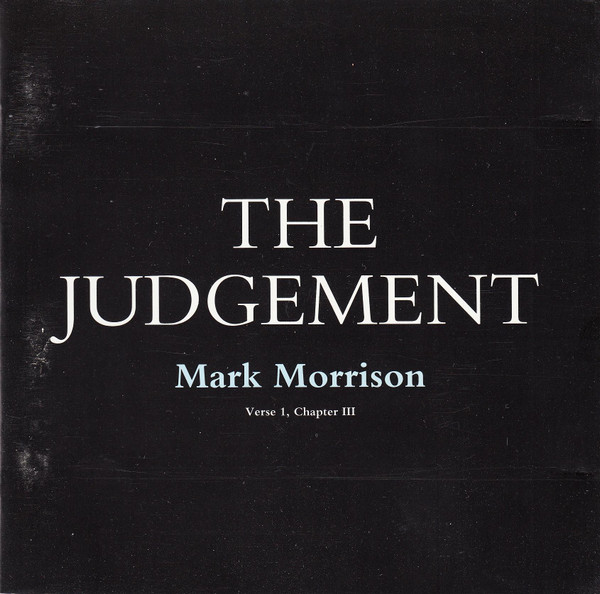 Mark Morrison – The Judgement (Verse 1, Chapter III)