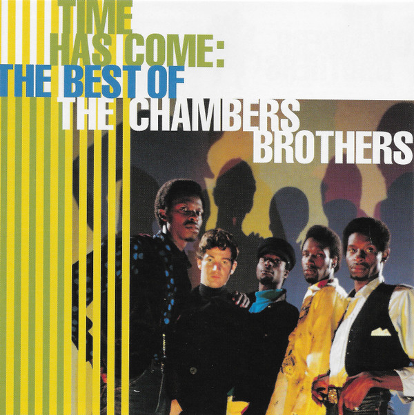 The Chambers Brothers – Time Has Come: The Best Of The Chambers Brothers