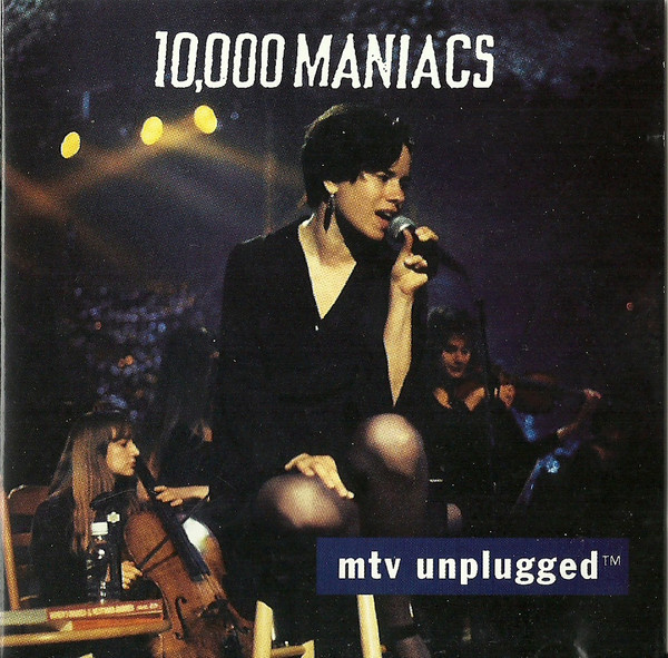10,000 Maniacs – MTV Unplugged