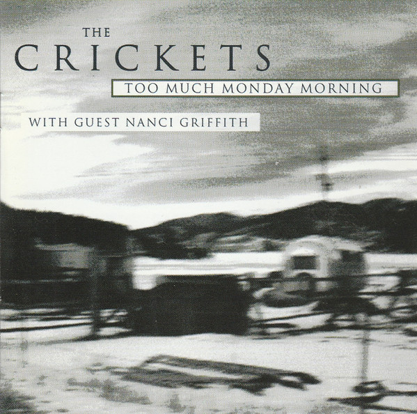 The Crickets (2) – Too Much Monday Morning