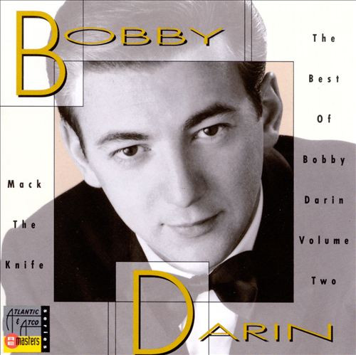 Bobby Darin – Mack The Knife: The Best Of Bobby Darin Volume Two