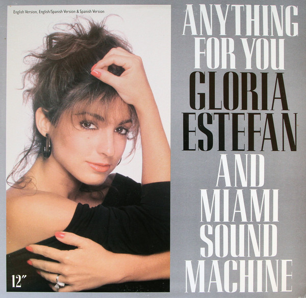 Gloria Estefan And Miami Sound Machine* – Anything For You