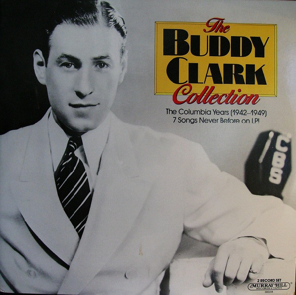 Buddy Clark (3) – The Buddy Clark Collection