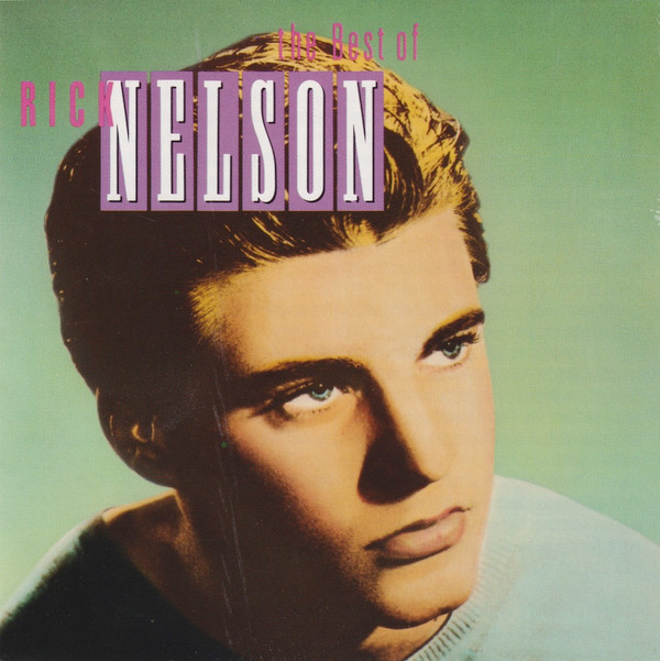 Rick Nelson* – The Best Of Rick Nelson