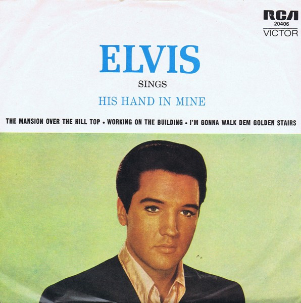 Elvis* – His Hand In Mine