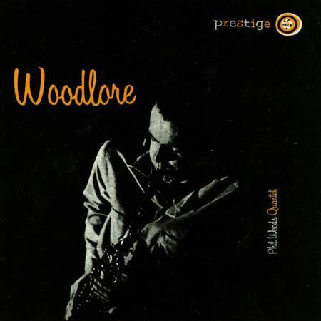 The Phil Woods Quartet – Woodlore