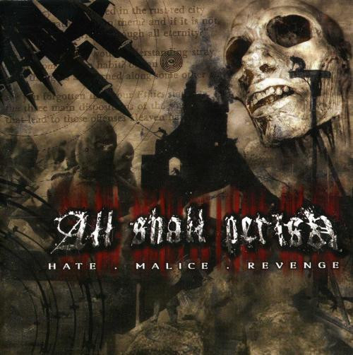 All Shall Perish – Hate.Malice.Revenge