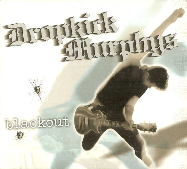 Dropkick Murphys – Blackout