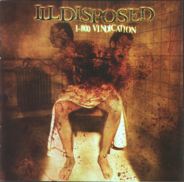 Illdisposed – 1-800 Vindication