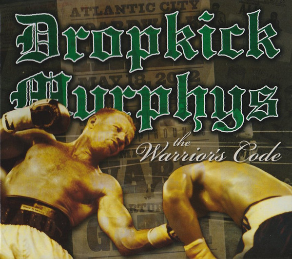 Dropkick Murphys – The Warrior’s Code