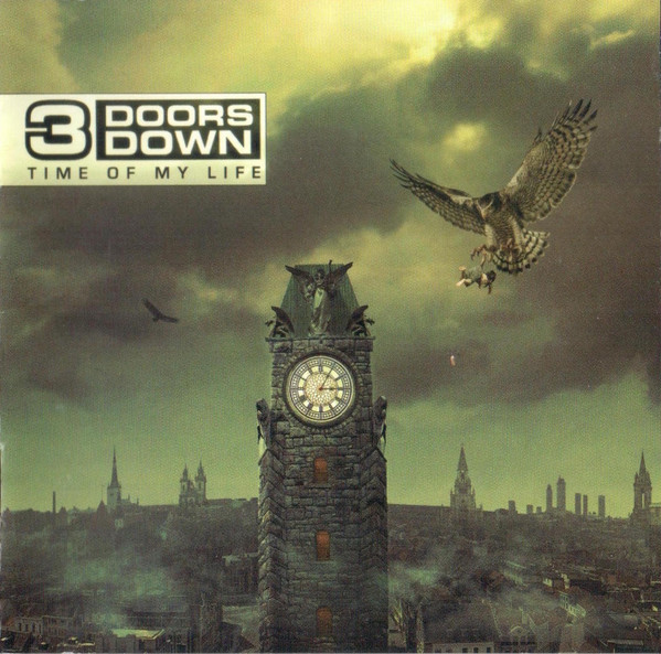 3 Doors Down – Time Of My Life